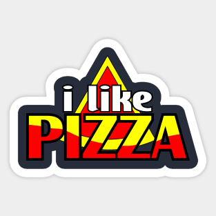 i like pizza Sticker